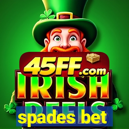 spades bet